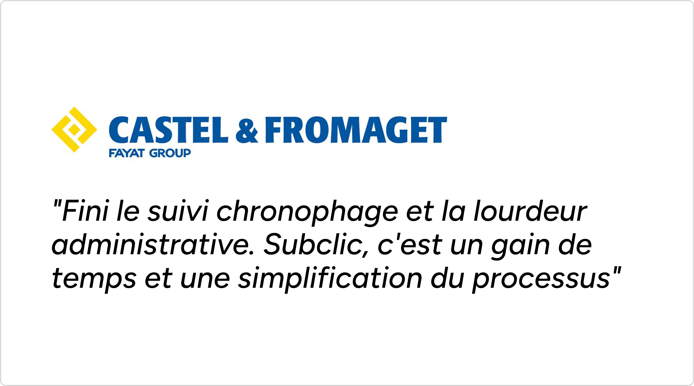 Castel et Fromaget et Subclic