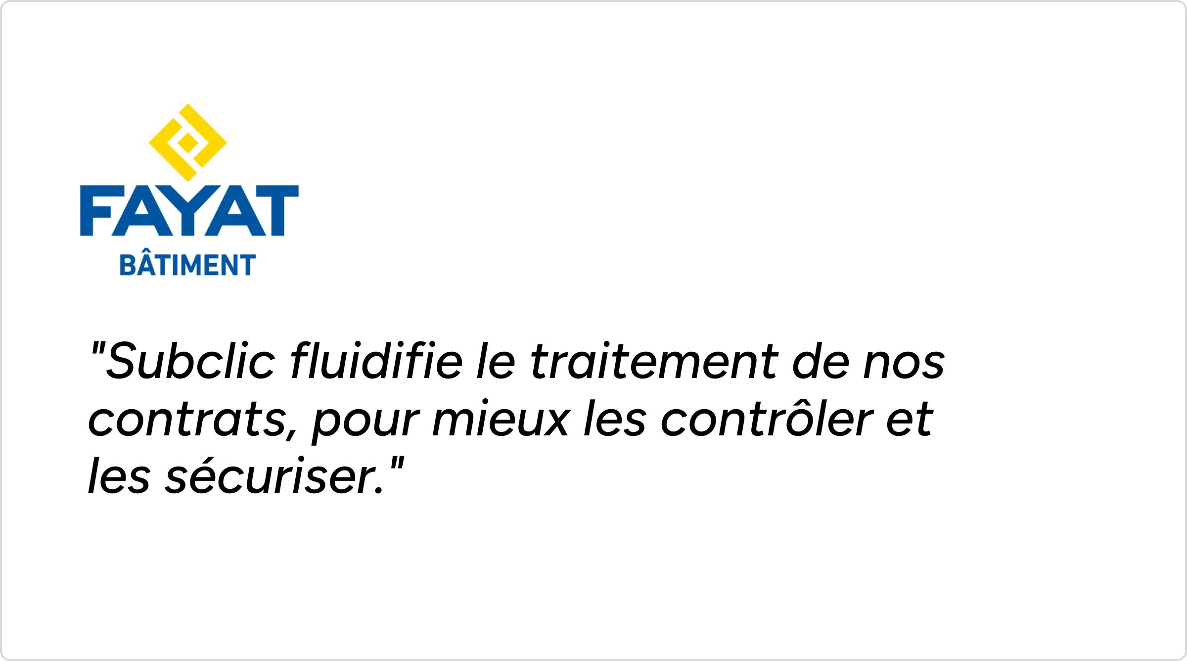 FAYAT Bâtiment et Subclic
