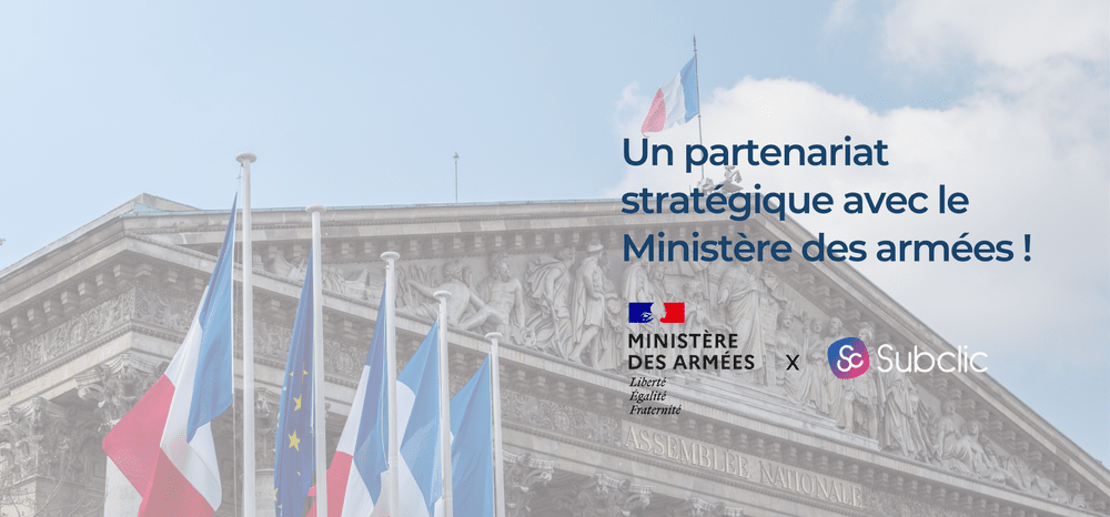 Partenariat stratégique entre Subclic et le Ministère des Armées