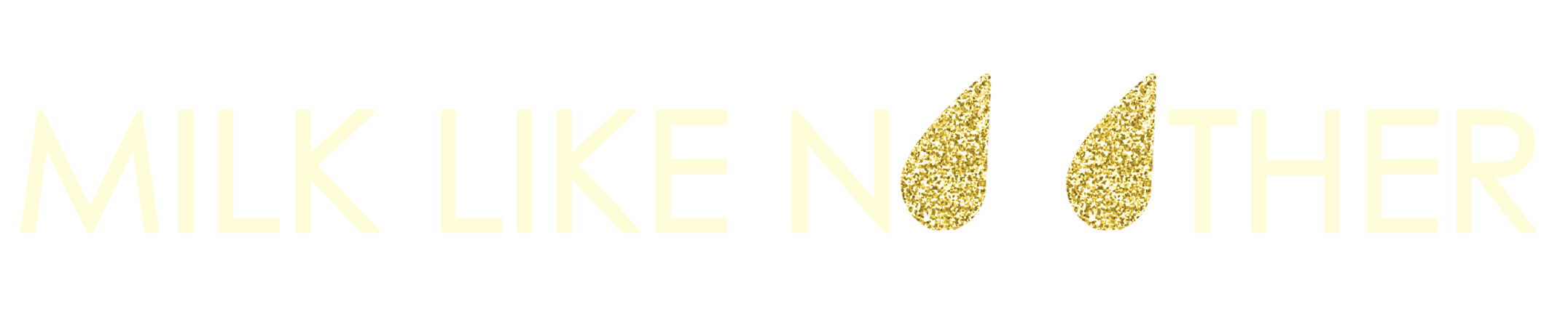 Milk Like No Other title