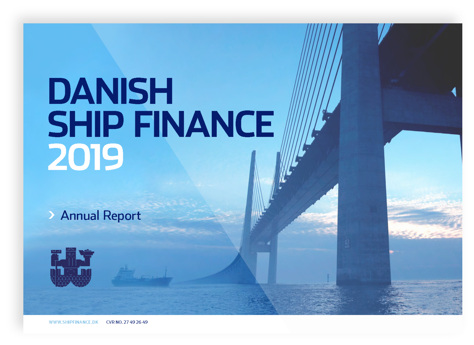 Cover page of the 2019 Danish Ship Finance Annual Report featuring a large bridge over water with ships, a clear blue sky, and the company logo.