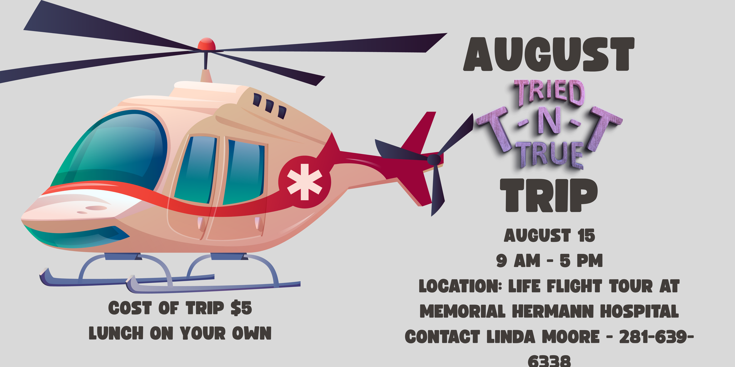 August TNT Trip