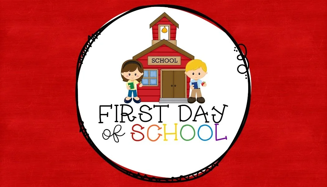 FIRST DAY OF SCHOOL