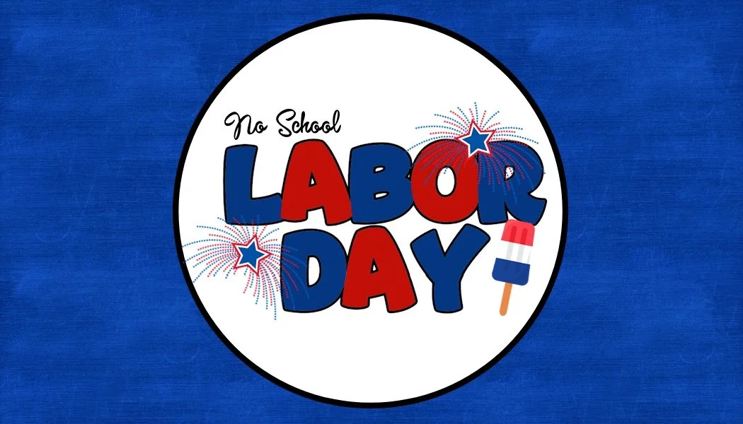 NO SCHOOL-LABOR DAY