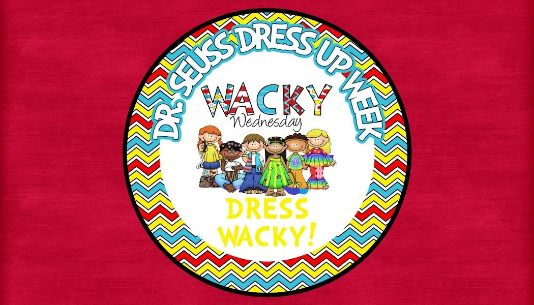 WACKY WEDNESDAY-DR. SEUSS WEEK