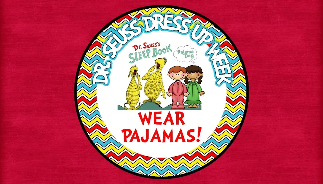 PAJAMA DAY-DR. SEUSS WEEK