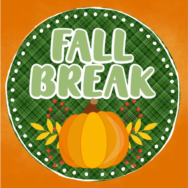 FALL BREAK