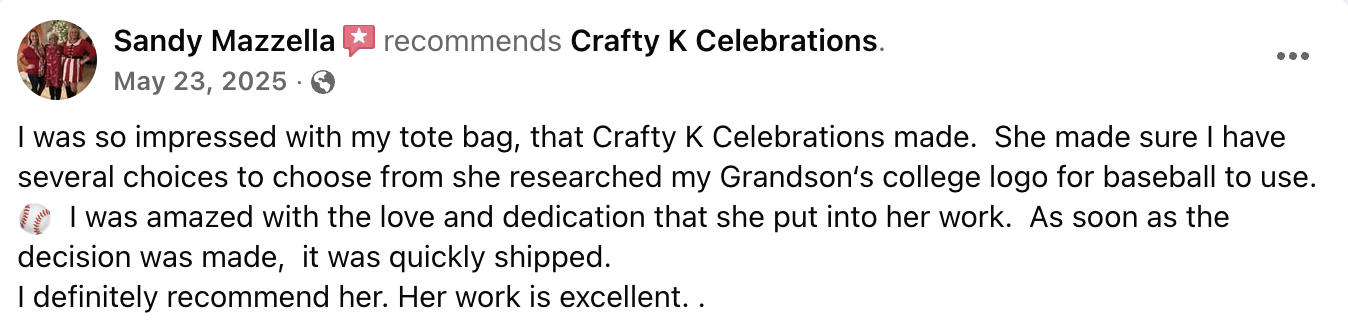 Screenshot of a Facebook post by Sandy Mazzella recommending Crafty K Celebrations for custom tote bags, mentioning her grandson's college baseball logo design.