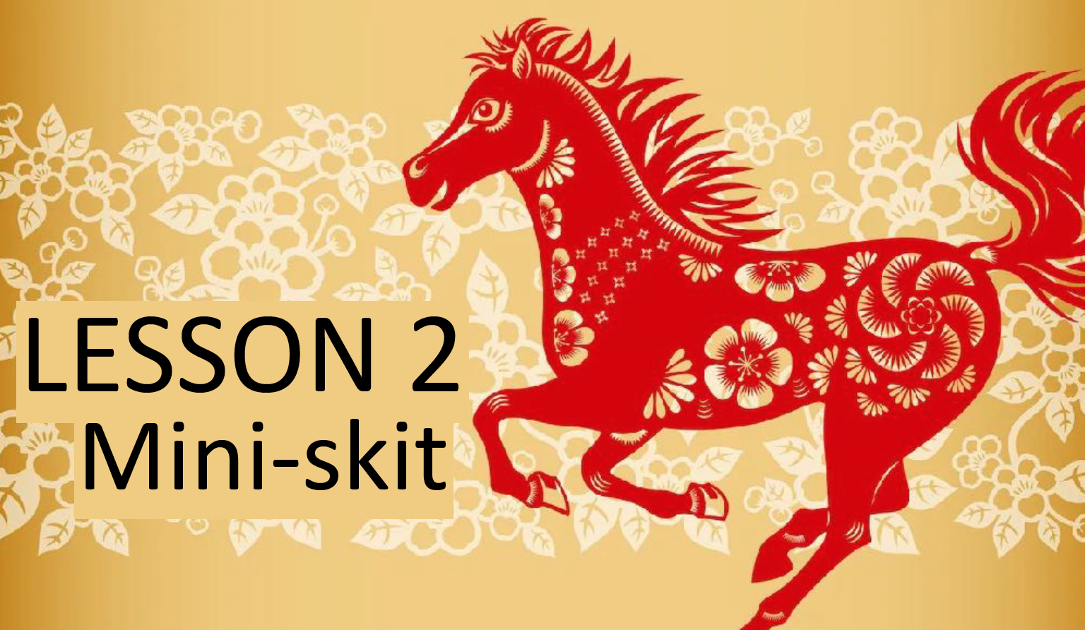 Lesson 2: Exploring Chinese New Year Customs Through Inquiry and Performance 
