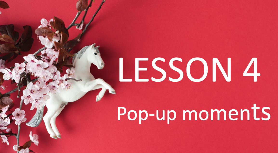 Lesson 4: Pop-Up Moments – Small Actions, Big Impact for Chinese New Year