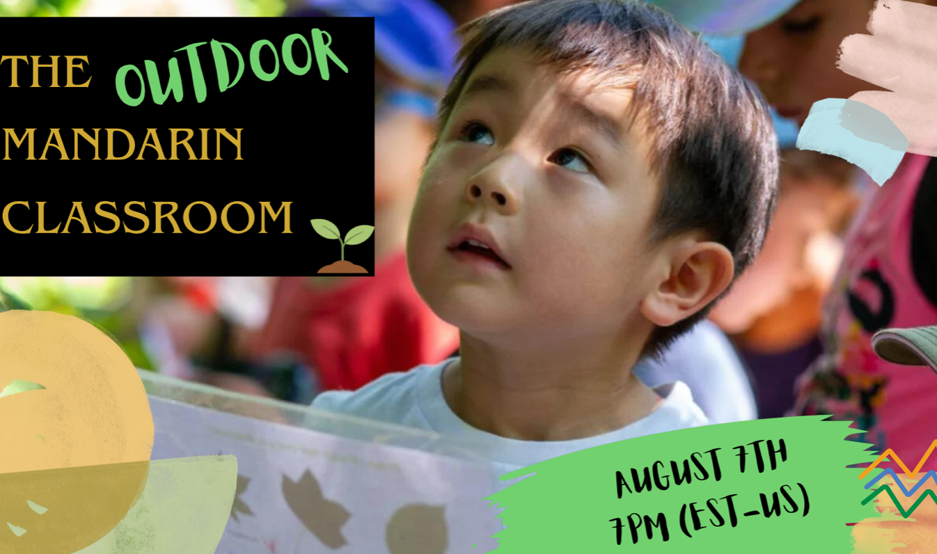 The Outdoor Mandarin Classroom Webinar Notes