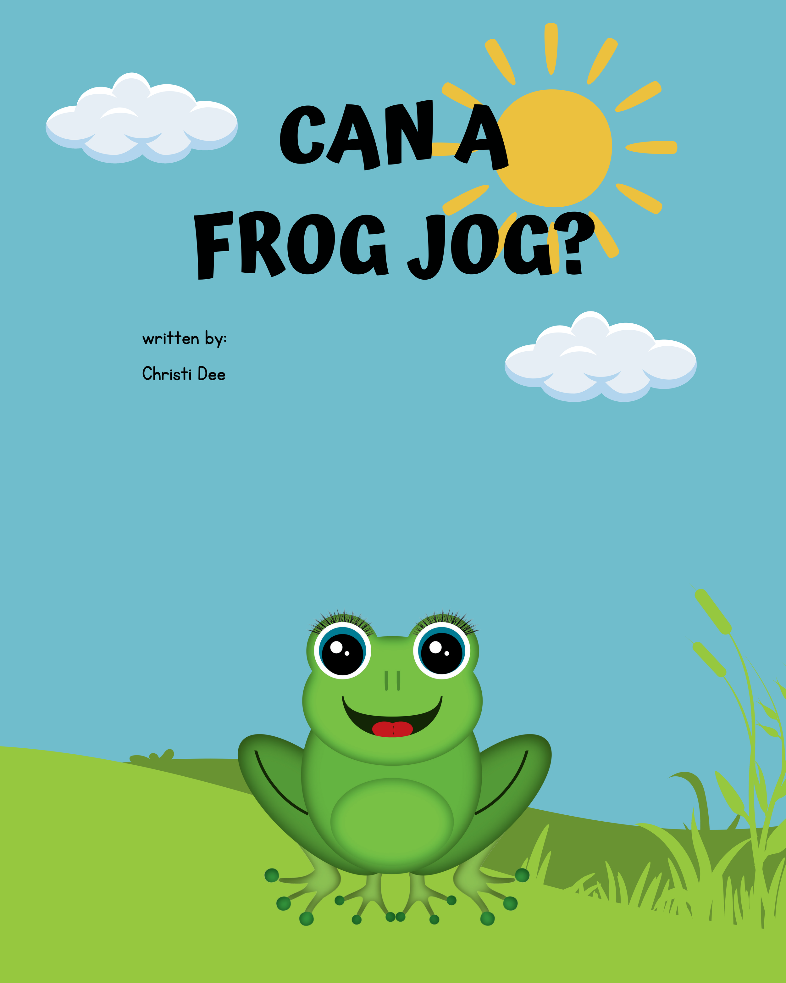 Can A Frog Jog? by Christi Dee