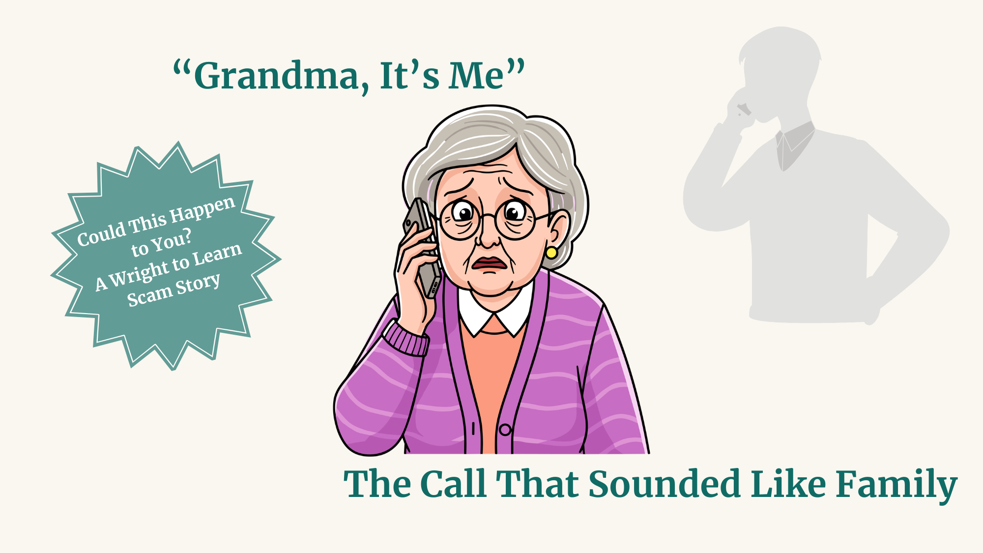 “Grandma, It’s Me”: The Call That Sounded Like Family