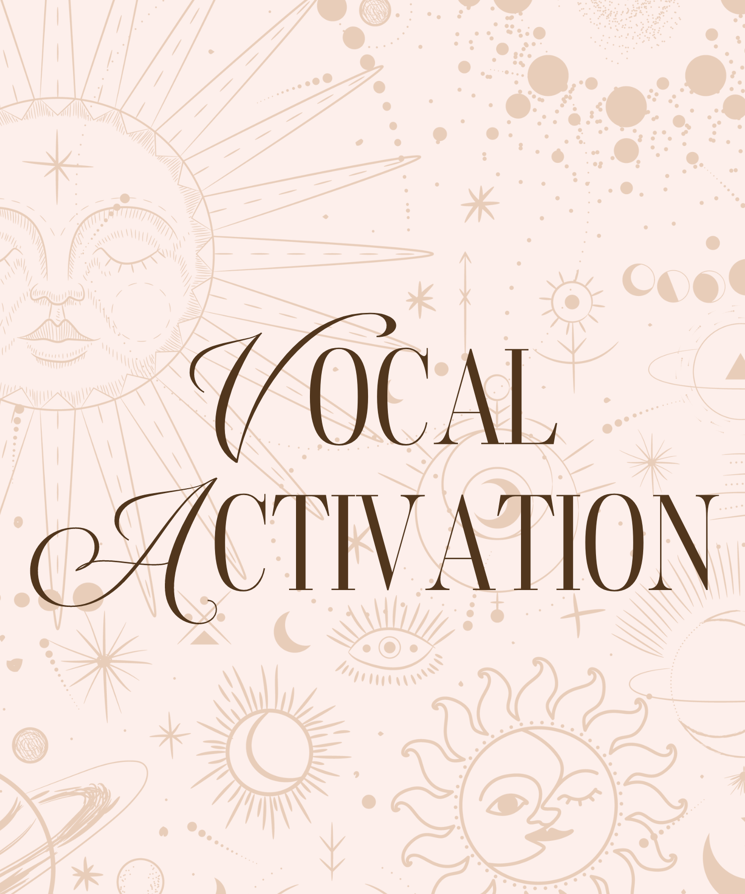 Vocal Activation
