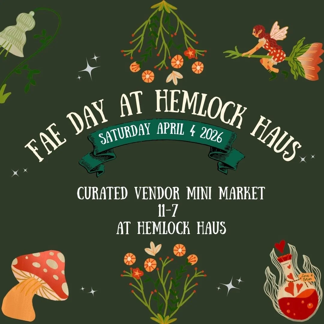 Fae Day at Hemlock Haus