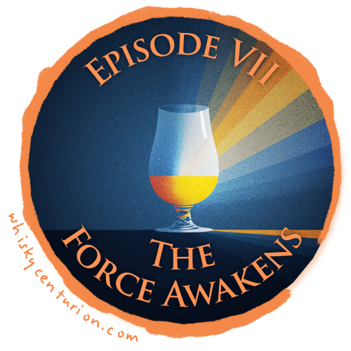 The Whisky Wars: Episode VII: The Force Awakens