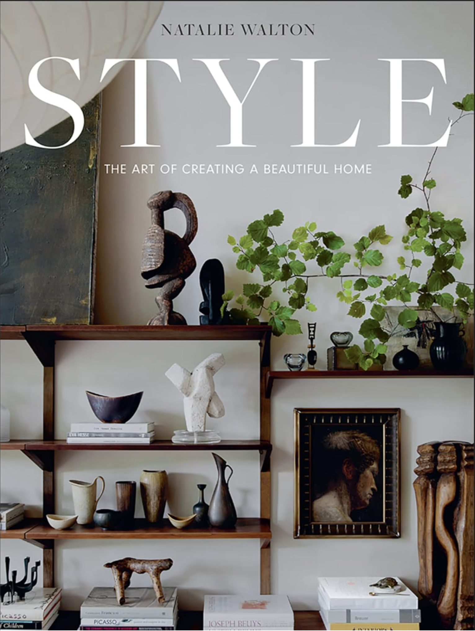 Style : The Art of Creating a Beautiful Home