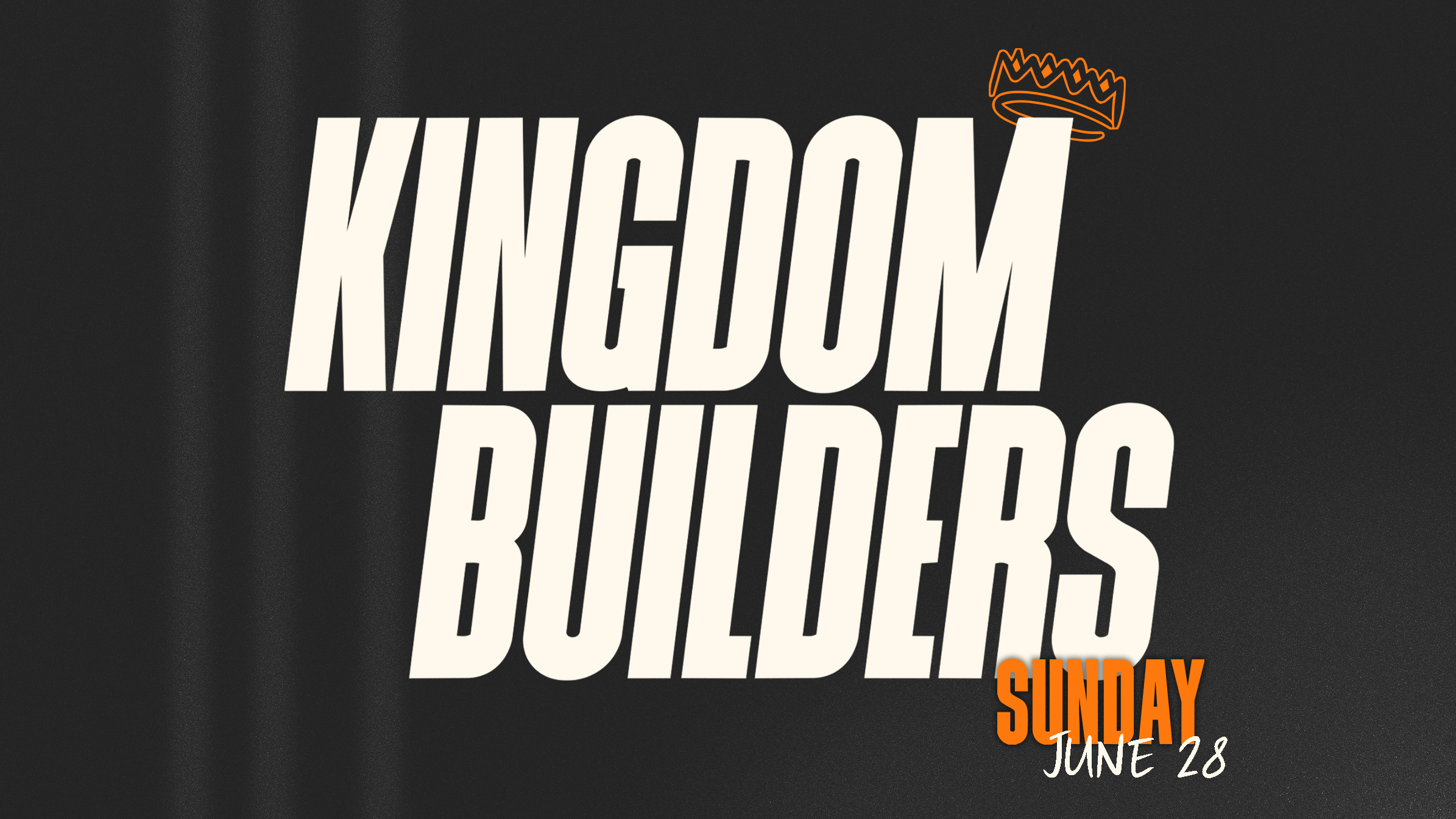 Kingdom Builders Sunday