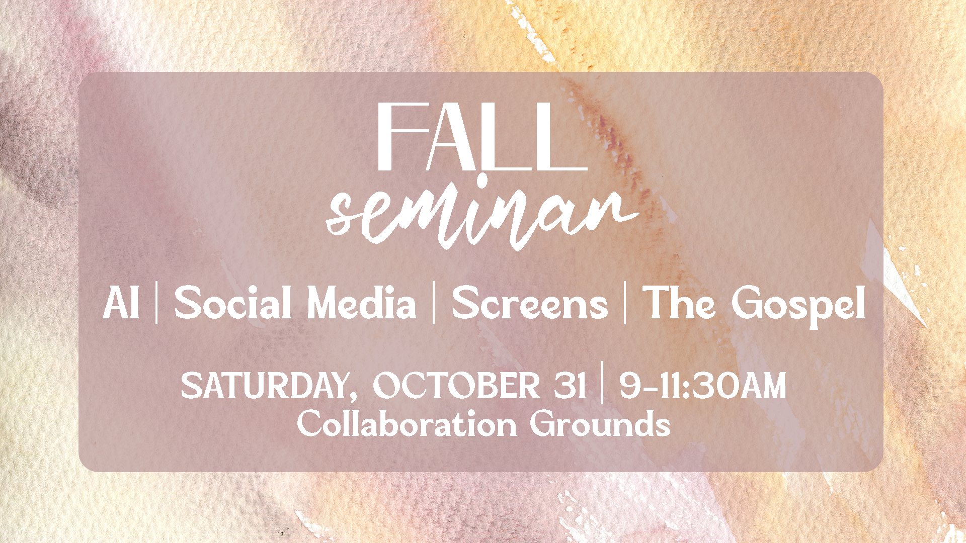 Fall Seminar: AI, Social Media, Screens, & the Gospel