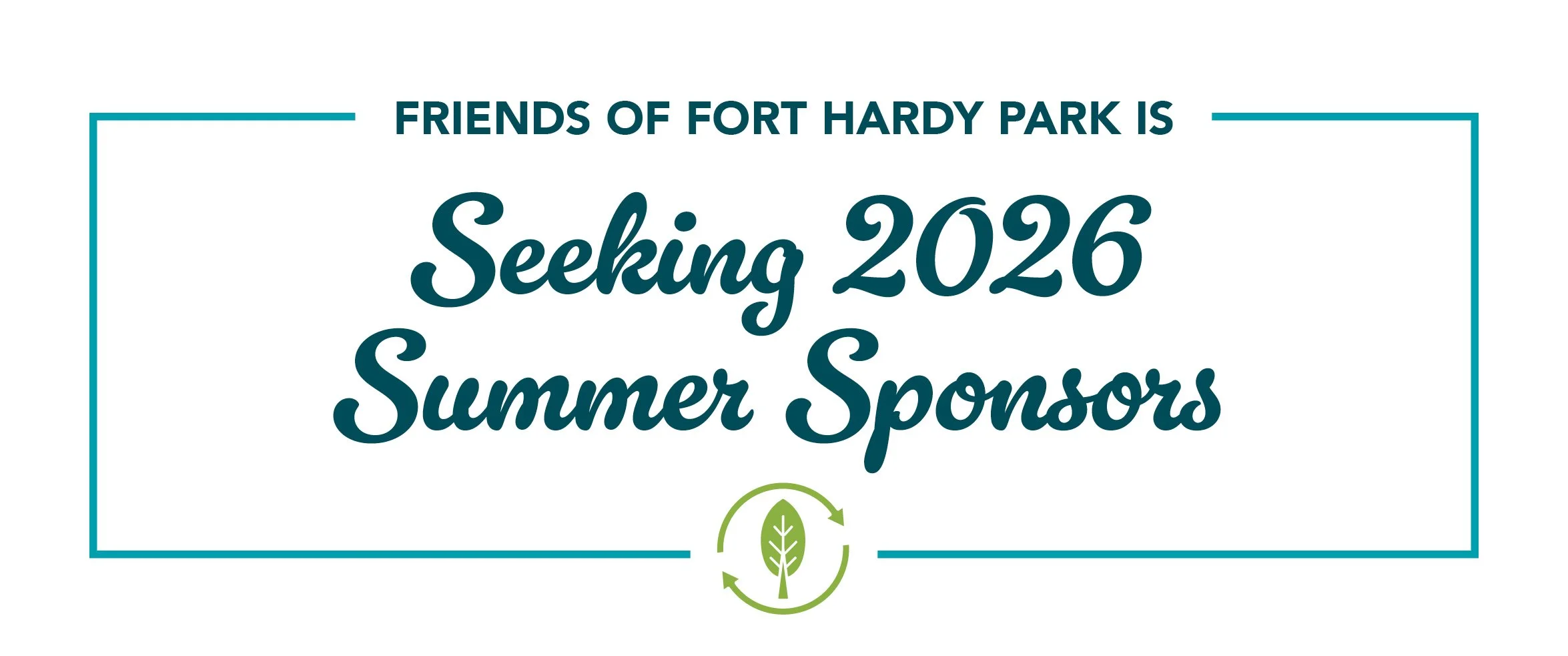 Friends of Fort Hardy Park is seeking 2026 summer sponsors