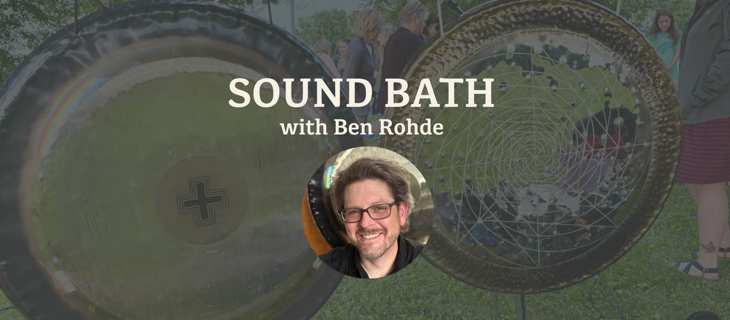 Sound Bath with Ben Rohde