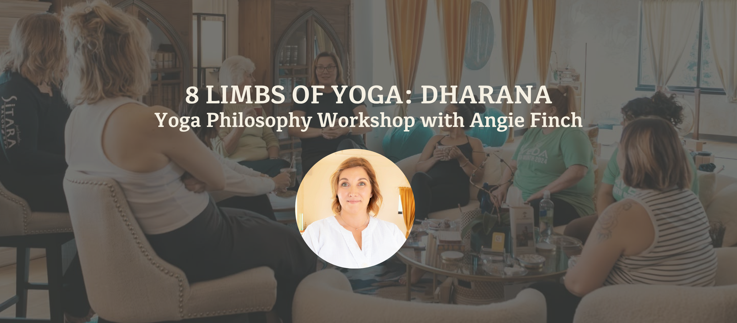 8 Limbs of Yoga Philosophy Workshop: Dharana