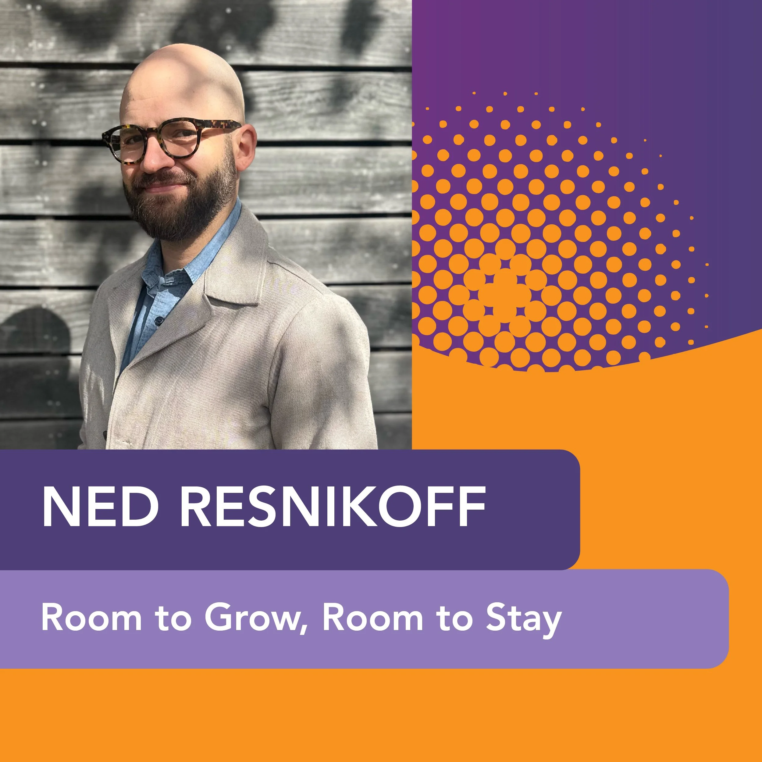Room to Grow, Room to Stay