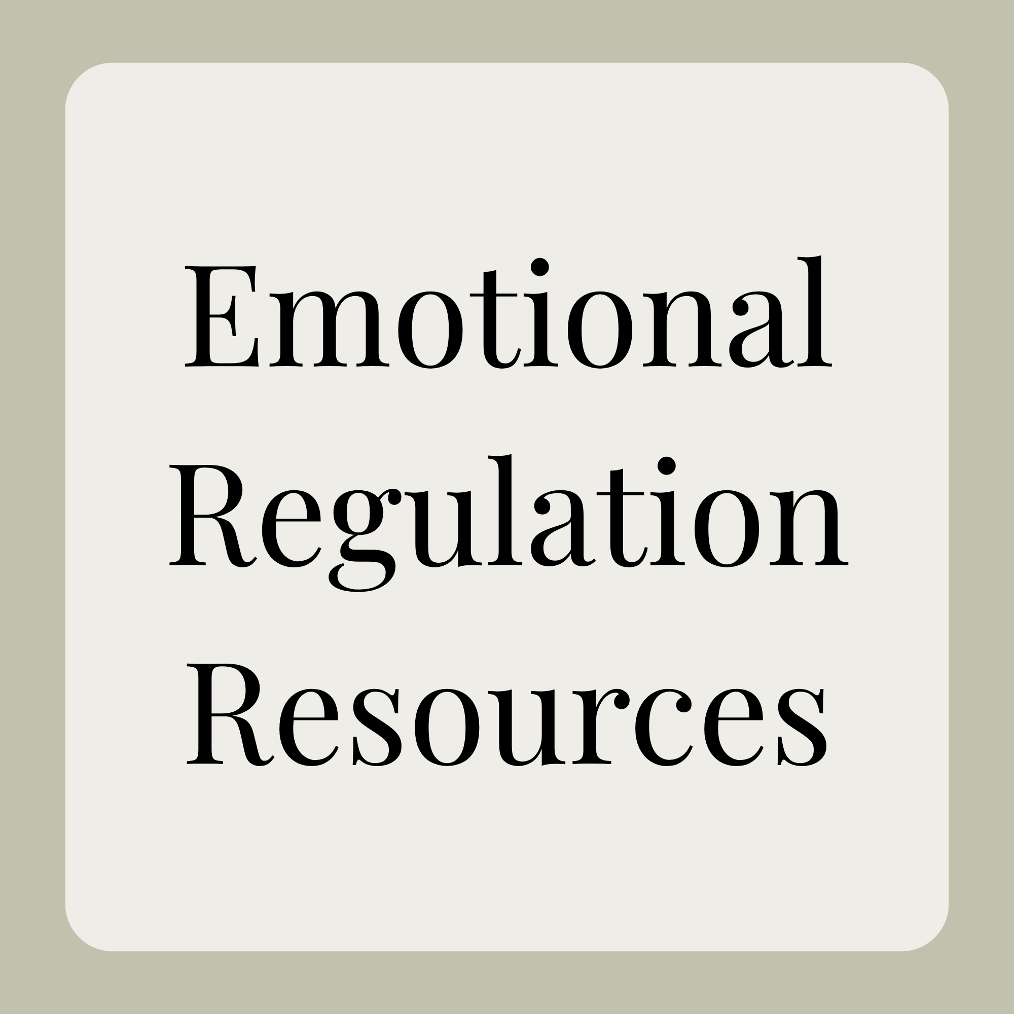 A document titled 'Emotional Regulation Resources' with a gray and white background.