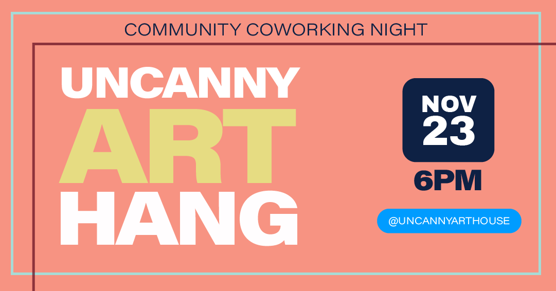 Uncanny Art Hang