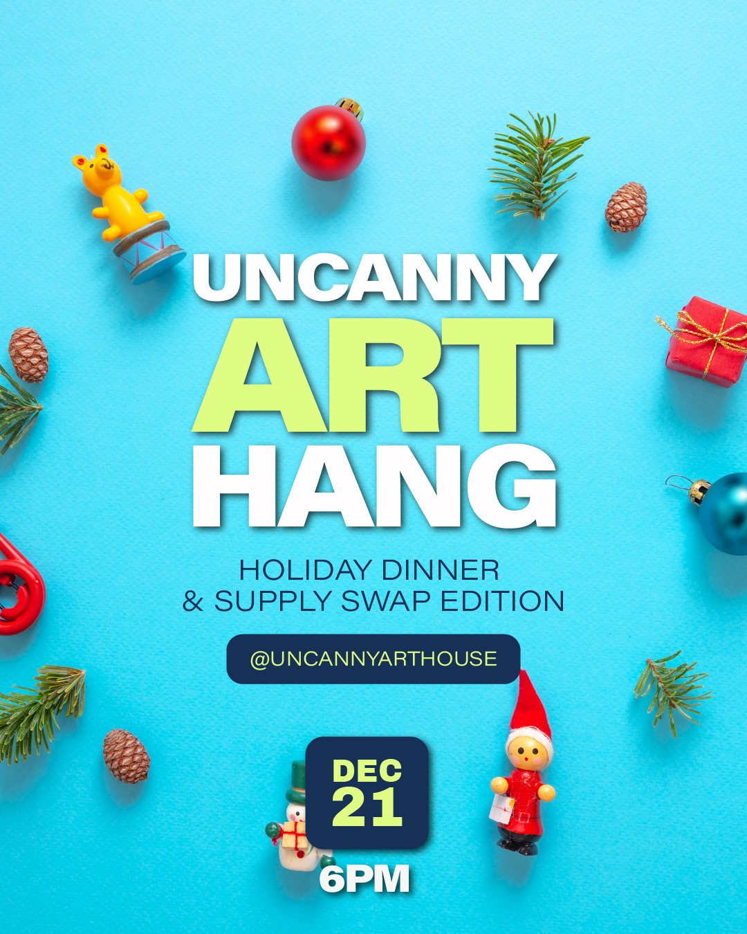 Uncanny Art Hang Holiday Potluck &amp; Supply Swap