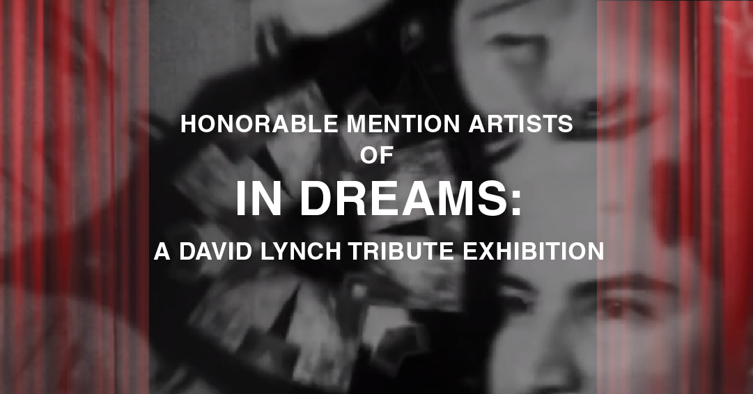 Virtual Exhibit: In Dreams Honorable Mentions