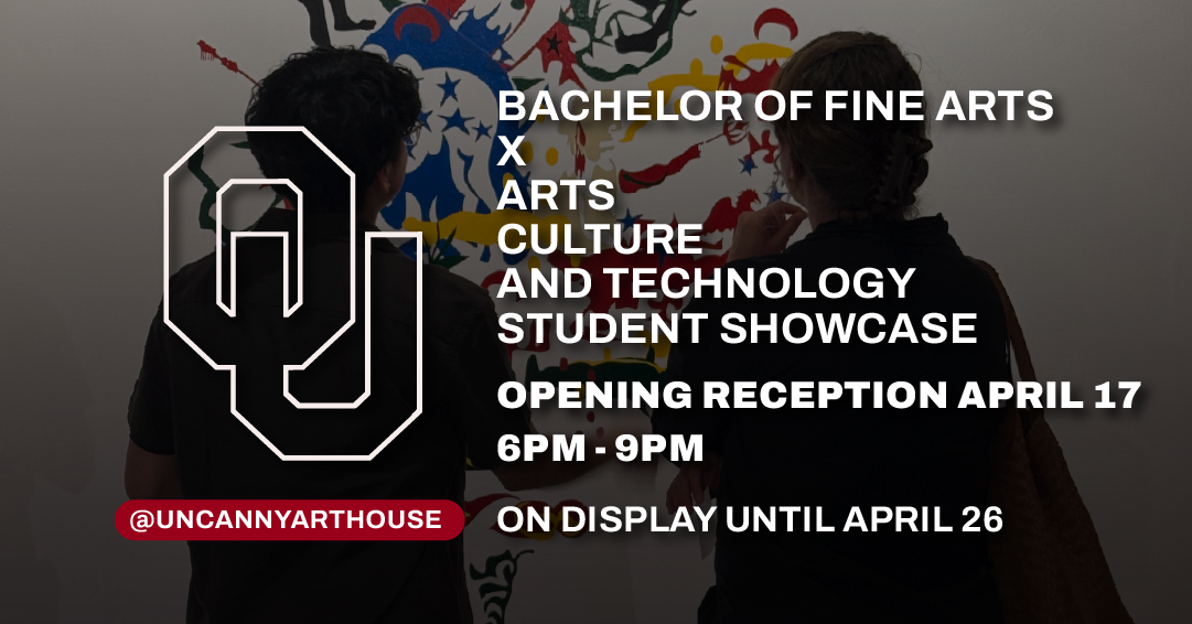 Two people standing in front of an art piece with text information about the upcoming showcase for Oklahoma University School of Visual arts Bachelor of Fine Arts Students and Arts, Technology, and Culture Students
