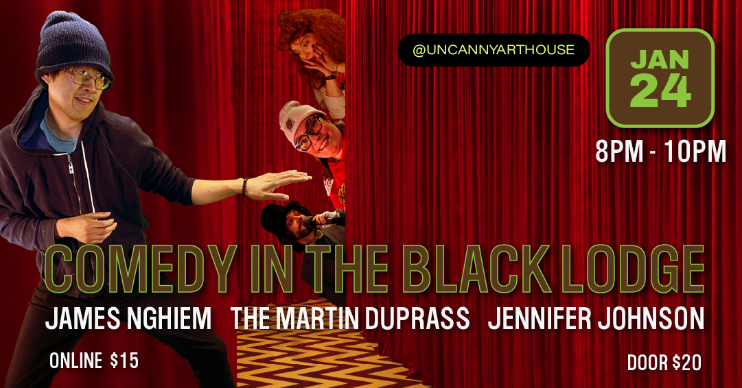 Comedy in the Black Lodge features local comedians inside of Uncanny Art House's Tin Peaks inspire set