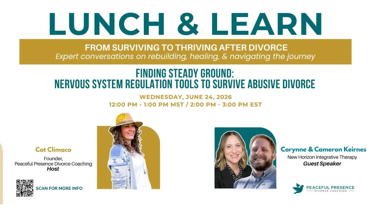 Finding Steady Ground: Nervous System Regulation Tools to Survive Abusive Divorce