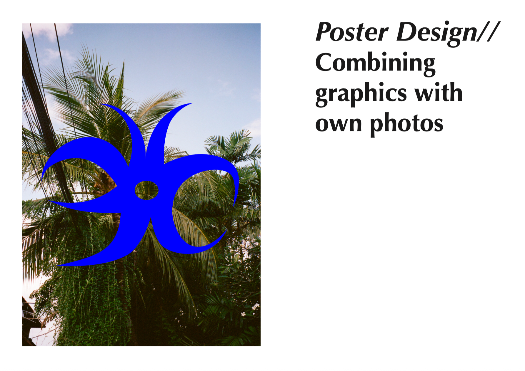 A poster with a photo of palm trees against a blue sky, overlaid with large blue abstract graphic design.