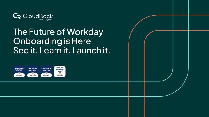 The Future of Workday Onboarding Is Here.See It. Learn It. Launch It.