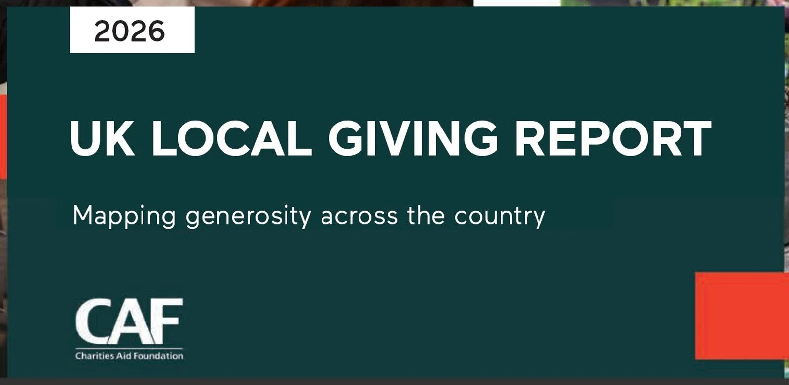 2026 UK Local Giving Report Mapping generosity across the country by Charities Aid Foundation