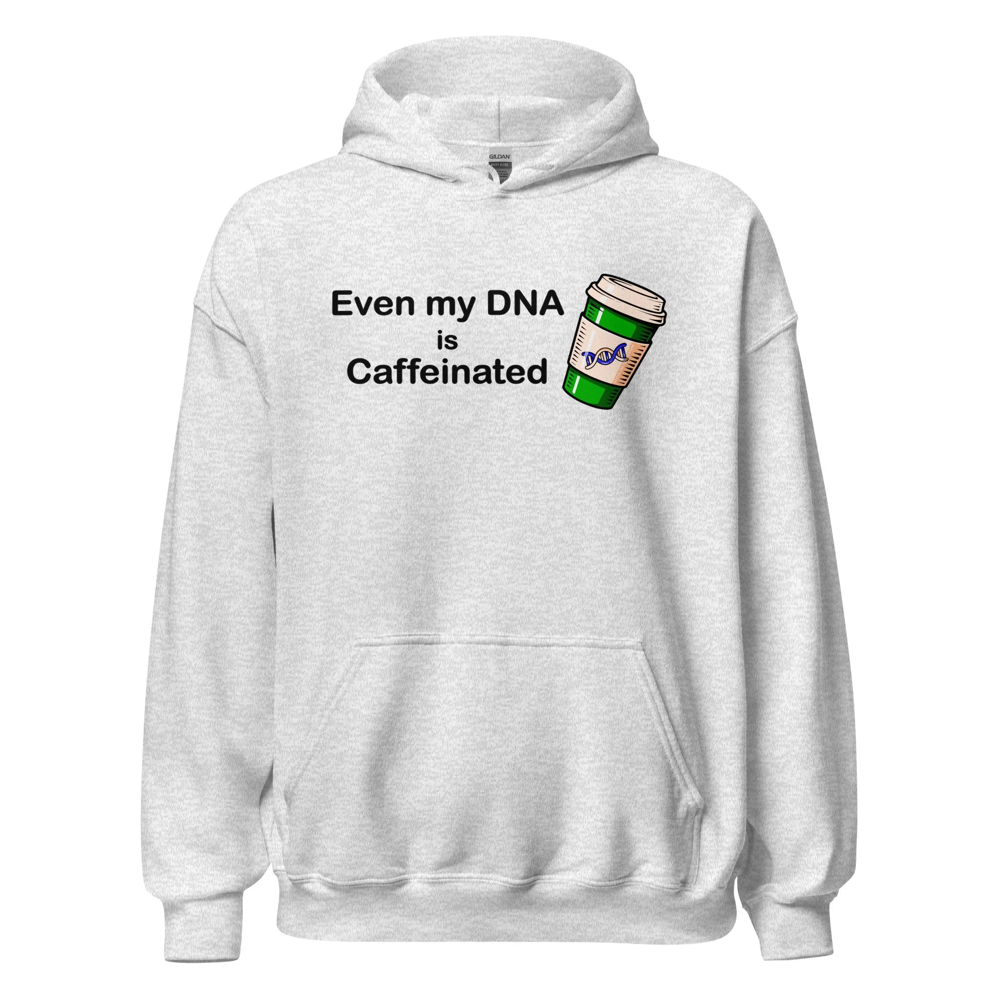 Even my DNA is Caffeinated Classic Hoodie