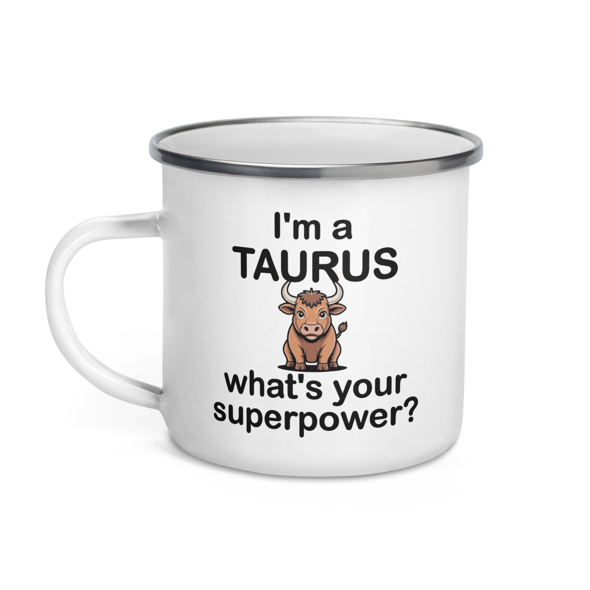 I'm a Taurus - what's your superpower? Camp Mug