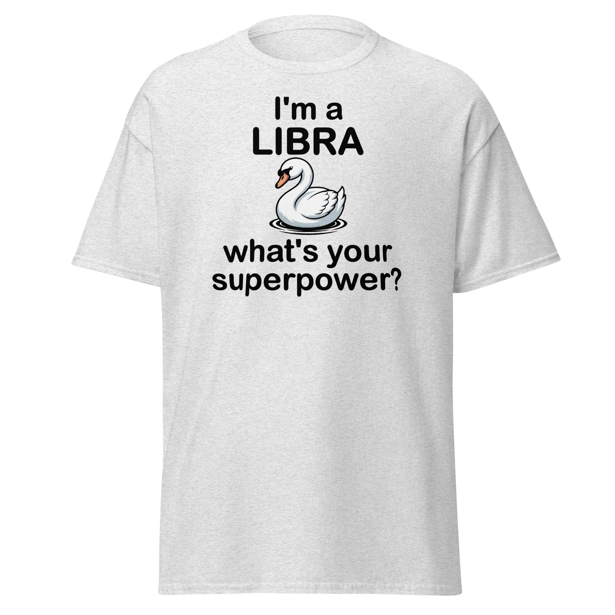 I'm a Libra - what's your superpower? Classic Tee