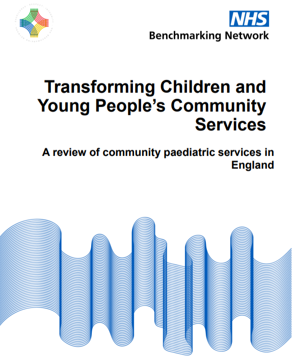 Transforming Children and Young People’s Community Services - A Review of Community Paediatric Services in England