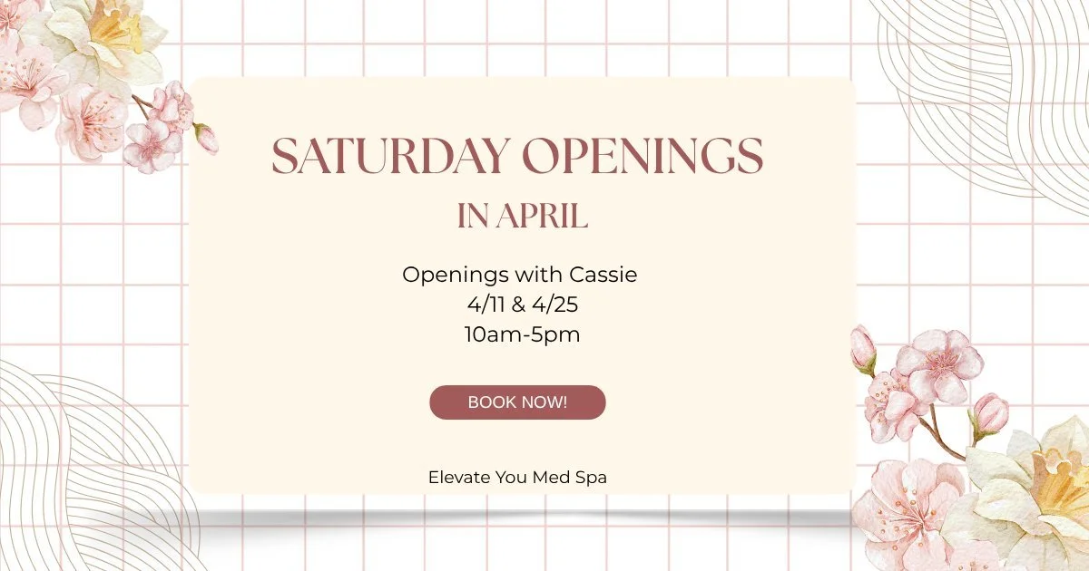Saturday Openings this month! ✨

Treat yourself to relaxing Saturday at Elevate You! A variety of services available to book. Book now with Cassie 🤍

Call or text 620-872-7672 or book online at: 
https://elevateyoumedspa.myaestheticrecord.com/online