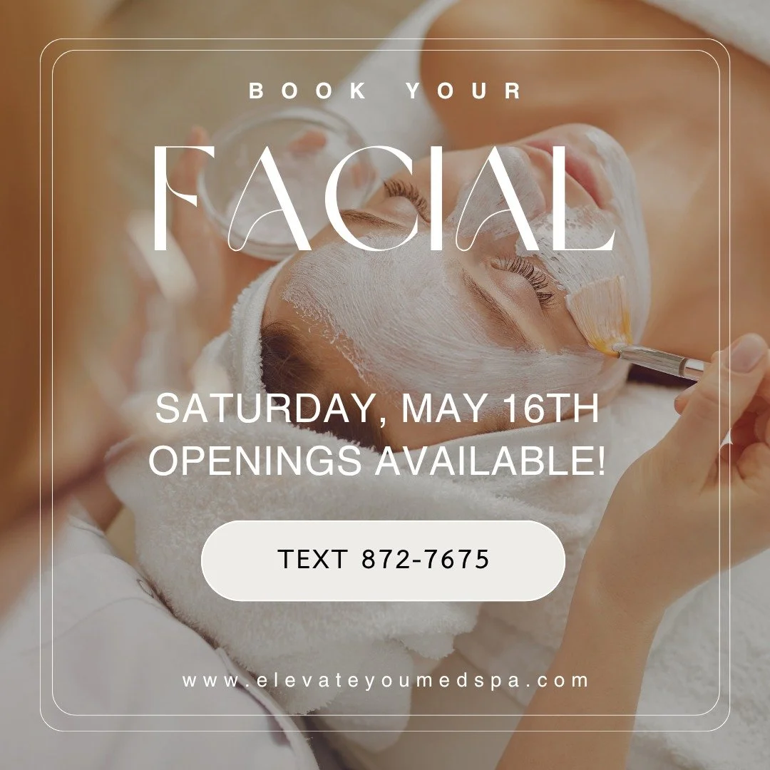 ✨ Saturday Self-Care Starts Here ✨

We have a few facial openings available this Saturday at Elevate You Medical Spa! Treat yourself to glowing skin, relaxation, and a little &ldquo;me time&rdquo; 💆&zwj;♀️🫧

Whether you need hydration, deep cleansi