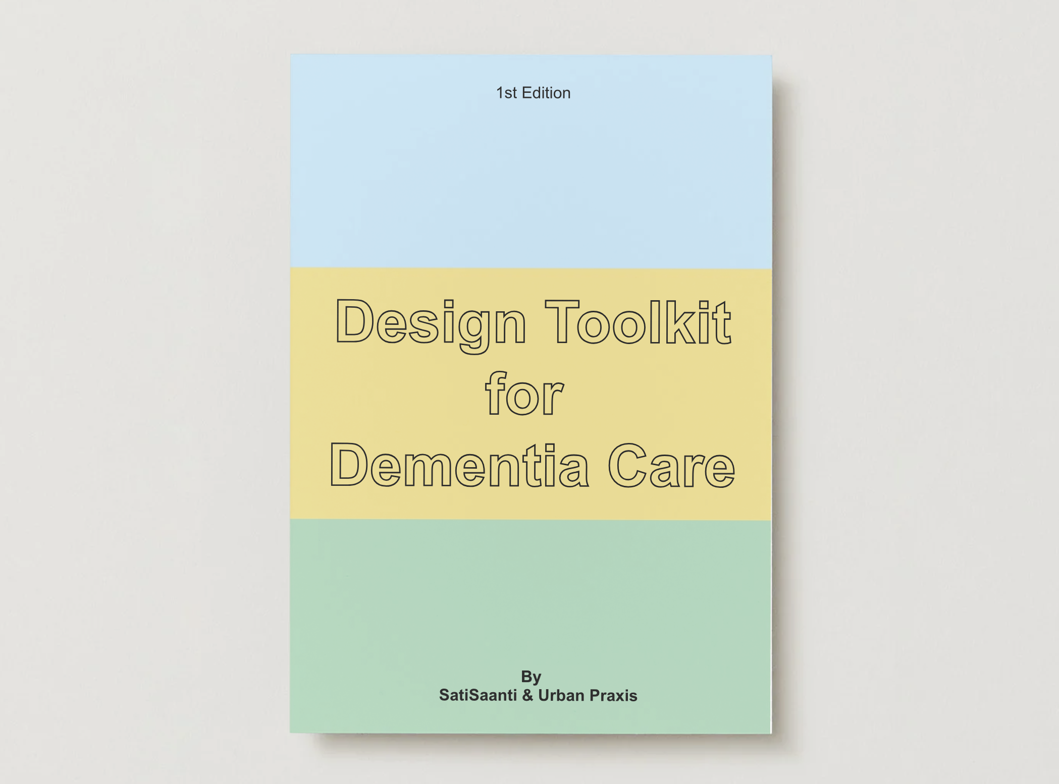 Design for Dementia Care Toolkit (Coming Soon)