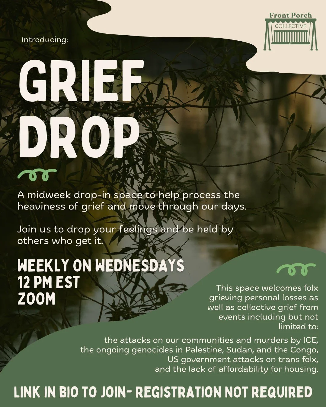 New Weekly Offering for anyone who needs it ➡ GRIEF DROP: a midweek drop-in space to help process the heaviness of grief and move through our days. Join us to drop your feelings and be held by others who get it. 

WEEKLY ON WEDNESDAYS 
12 PM EST 
ZOO