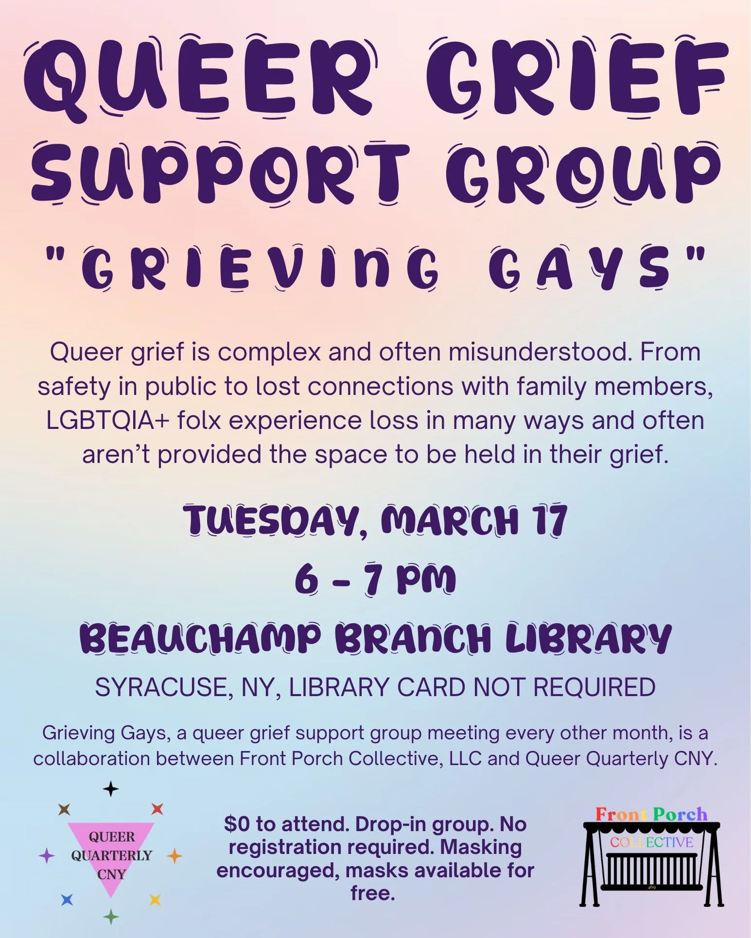 We're back at Beauchamp this month! Join us for Grieving Gays, a queer grief support group, and be held in community that gets it! 

Tuesday, March 17
6-7 PM 
@ Beauchamp Branch Library, Syracuse, NY
Library card not required (but we always encourage