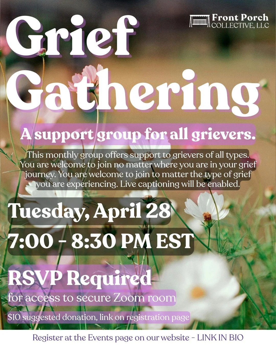 Join us for our Grief Gathering, our general grief support group! RSVP for access to the secure Zoom room.

Grief Gathering, a general grief support group
Virtual from the comfort of your safe space
Tuesday, April 28
7-8:30 PM EST
Registration 🔗 on 