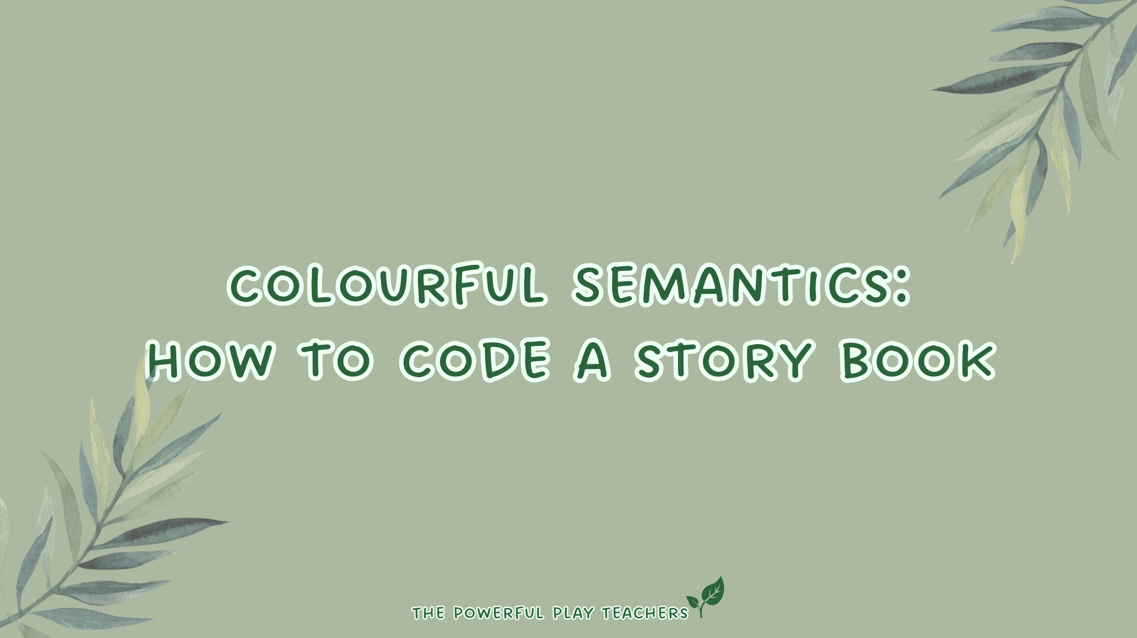 Colourful Semantics: how to code a story book