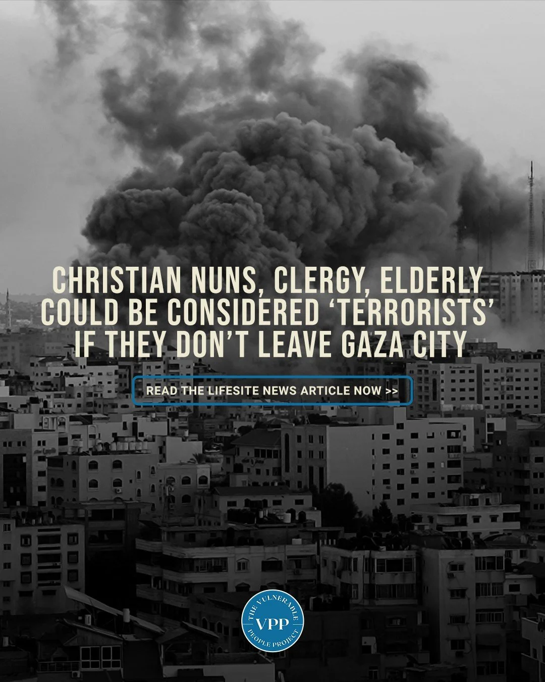 Elderly Christians, nuns, and clergy in Gaza are being threatened with being labeled terrorists simply for refusing to abandon the sick, disabled, and starving in their care.

Jason Jones of the Vulnerable People Project warns:

&ldquo;Trump seems co
