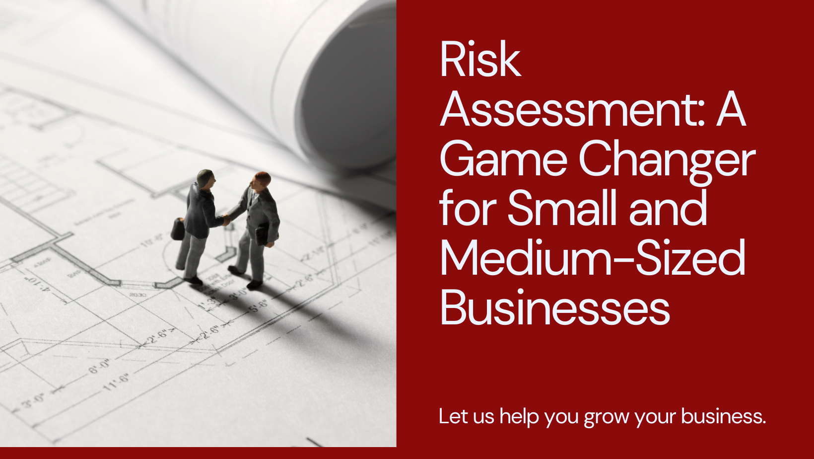 Risk Assessment: A Game Changer for Small and Medium-Sized Businesses